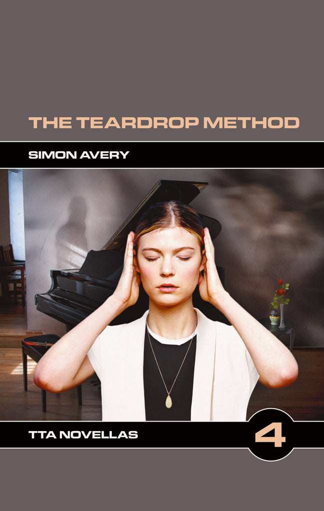 TTA Novella 4: The Teardrop Method by Simon Avery