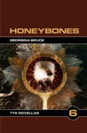 TTA Novella 6: Honeybones by Georgina Bruce